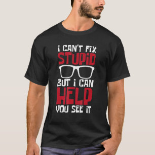 I Can Help You See It Optometrist Optometry Eye D T-Shirt