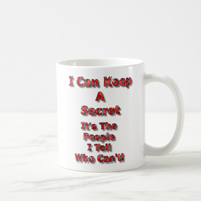 I Can Keep A Secret Coffee Mug (Right)