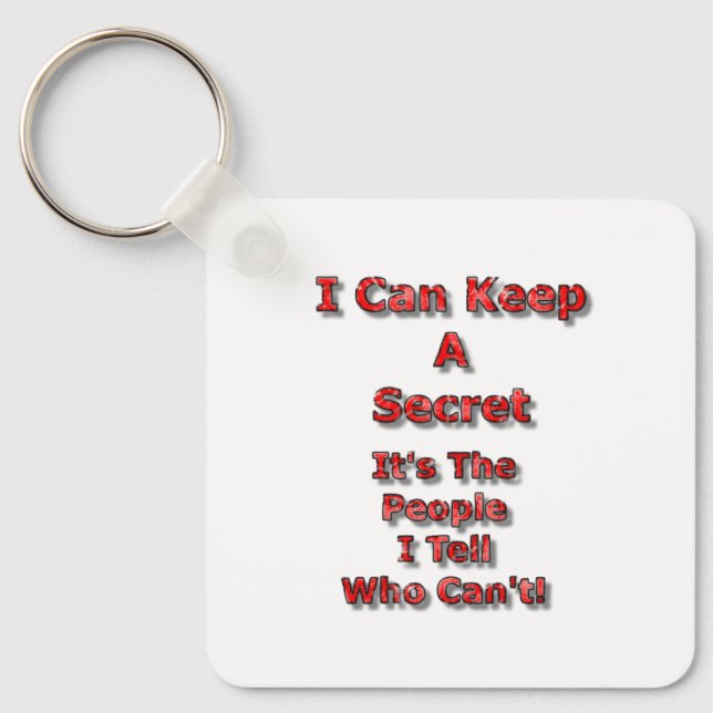 I Can Keep A Secret Keychain (Front)