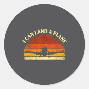 I Can Land A Plane Vintage Lot Aviation Humor Avia Classic Round Sticker