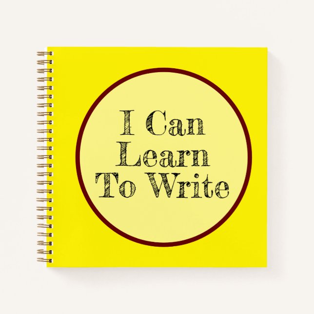I Can Learn To Write Spiral Notebook (Front)