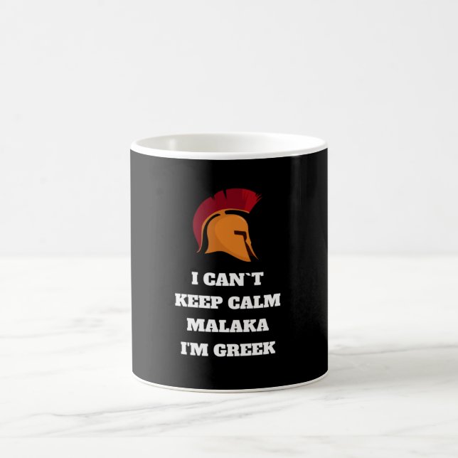 I Can Not Keep Calm Malaka I'm Greek Coffee Mug (Center)