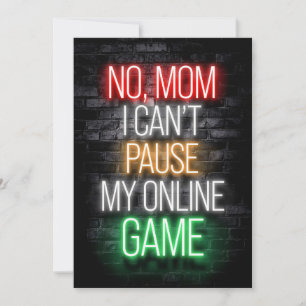 I Can Not Pause My Online Game Thank You Card