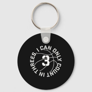 I Can Only Count In 3s Bysketbyll 3 Point Shot Keychain