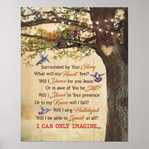 I Can Only Imagine Hummingbird Poster