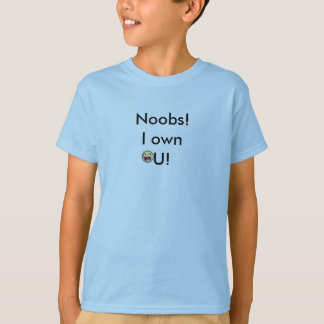 I can own you! T-Shirt