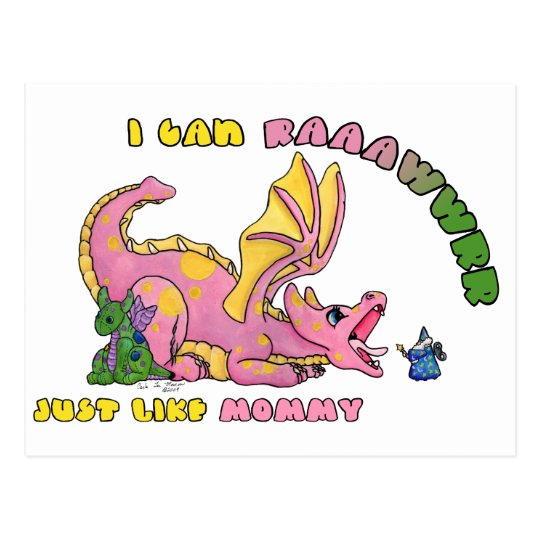 I can RAWR, Just Like Mommy cute baby dragon girl Postcard