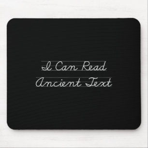 I Can Read Ancient Text Funny Englieacher Funny Sa Mouse Pad