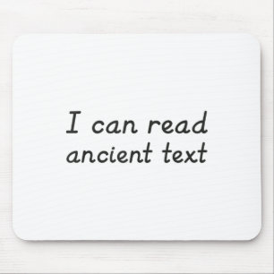 I Can Read Ancient Text Tank Top_1  Mouse Pad