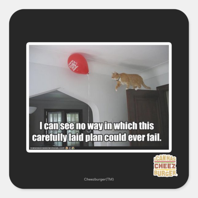 I can see no way this could fail square sticker (Front)