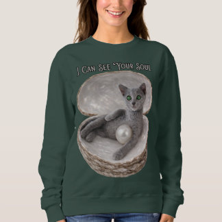 I Can See Your Soul Funny Russian Blue Cat Design Sweatshirt