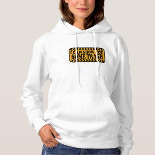 I Can Show You Some Trash Hoodie