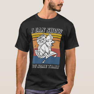 I Can Show You Some Trash Possum Opossum Fake Rat T-Shirt