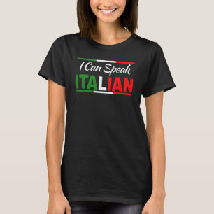 I Can Speak Italian T-Shirt