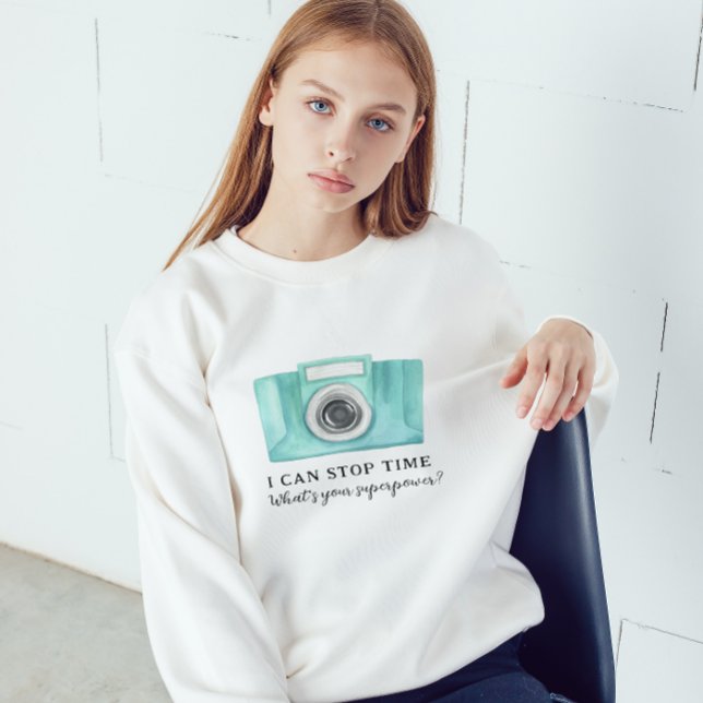 I Can Stop Time Photographer Sweatshirt (Creator Uploaded)