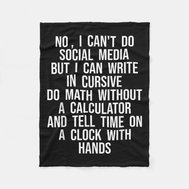 I Can’t Do Social Media But I Can Write In Cursive Fleece Blanket (Front)