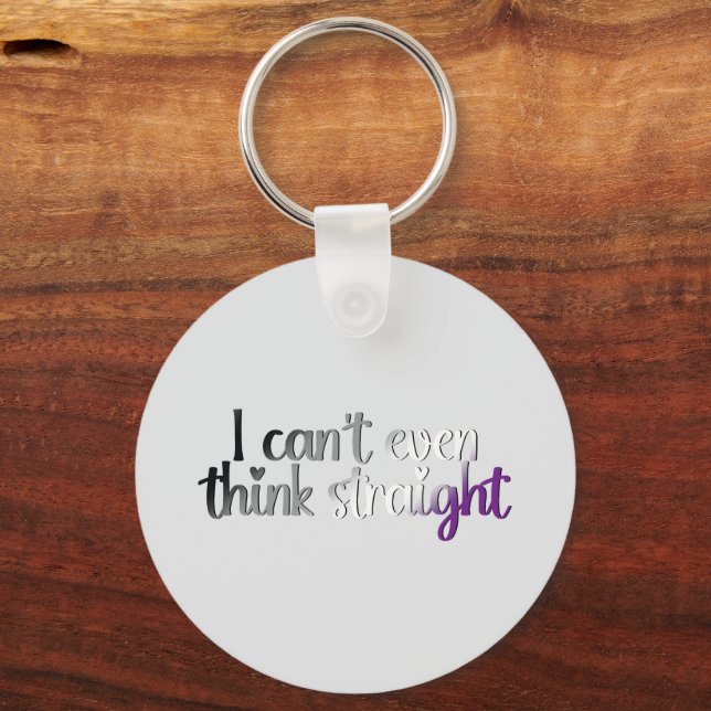 I Can’t Even Think Straight – Asexual Pride Keychain (Front)