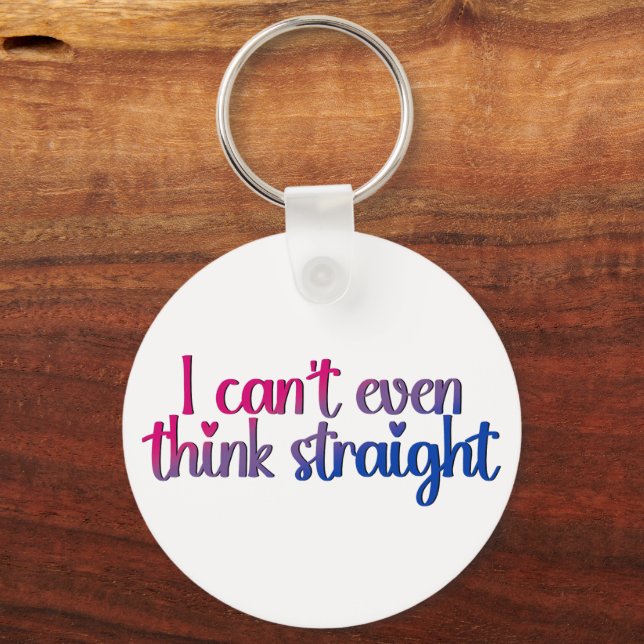 I Can’t Even Think Straight – Bisexual Pride Keychain (Front)