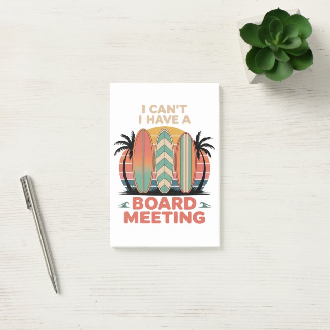 I can´t I Have a Board Meeting Post-it Notes (Office)