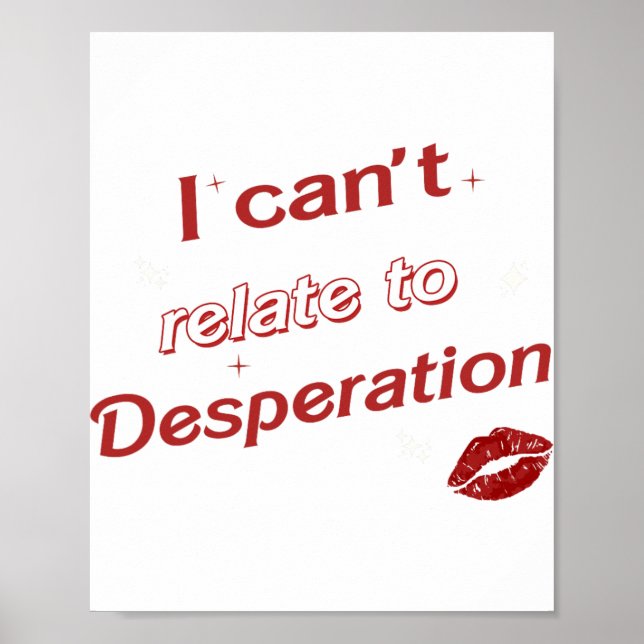 I Can’t Relate To Desperation Sabrina First Name M Poster (Front)