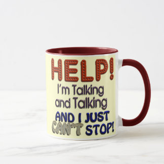 I Can’t Stop Talking Mug