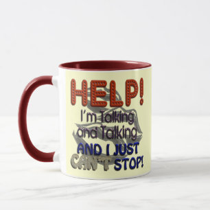 I Can’t Stop Talking Mug
