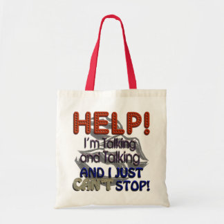 I Can’t Stop Talking Tote Bag