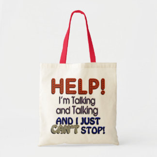 I Can’t Stop Talking Tote Bag
