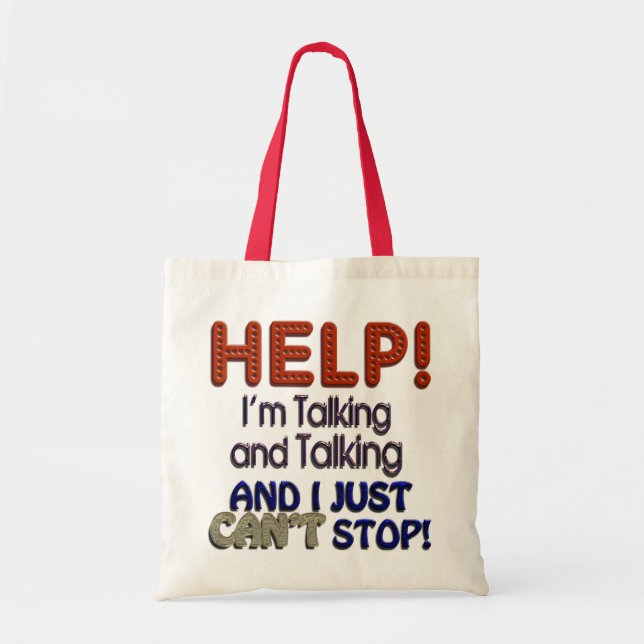 I Can’t Stop Talking Tote Bag (Front)