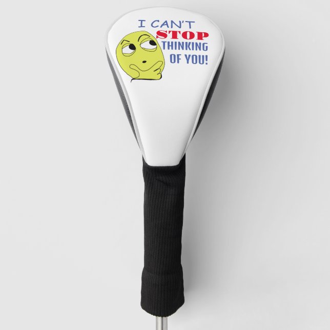 i can’t stop thinking of you golf head cover (Front)