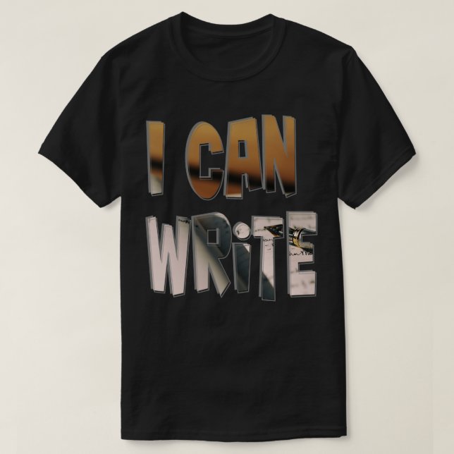 I Can Write T-Shirt (Design Front)