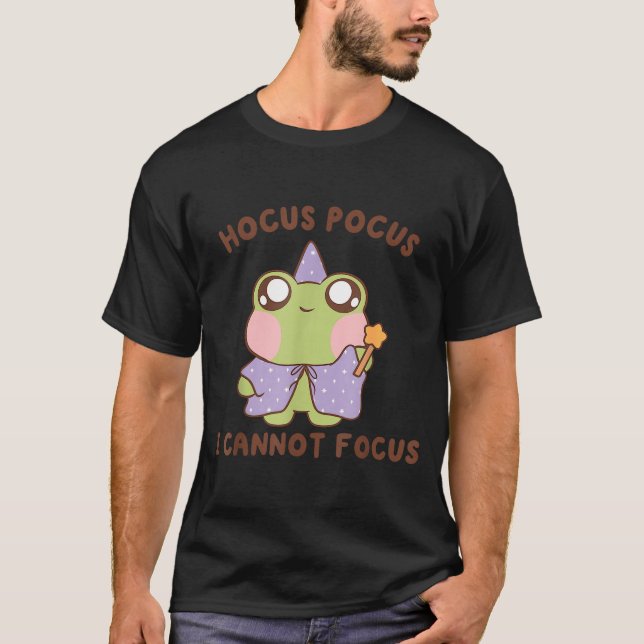 I Cannot Focus Funny Adhd Sitive Frog  T-Shirt (Front)