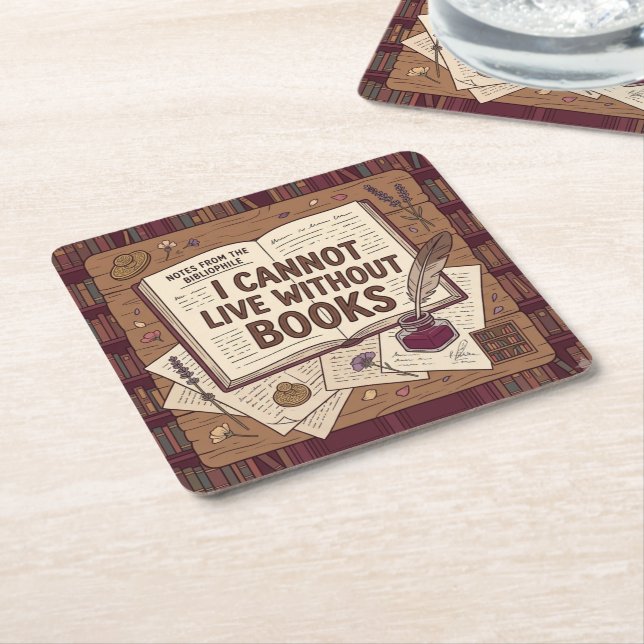 I Cannot Life Without Books Square Paper Coaster (Angled)