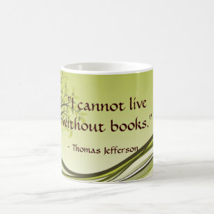 "I cannot live without books." Coffee Mug