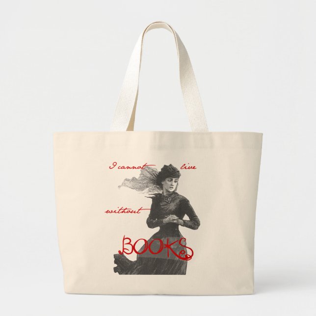 I Cannot Live Without Books Large Tote Bag (Front)