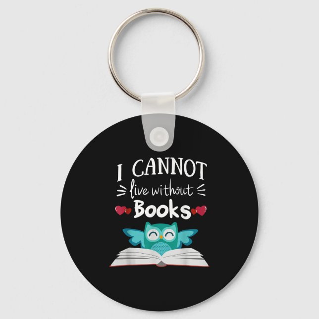I Cannot Live Without Books Owl  Keychain (Front)
