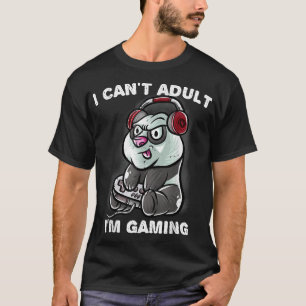I Can't Adult I'm Gaming Introvert Gamer Nerd Pand T-Shirt