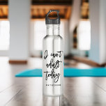 "I Can't Adult Today" 710 Ml Water Bottle<br><div class="desc">Elegant script typography personalized water bottle design.</div>