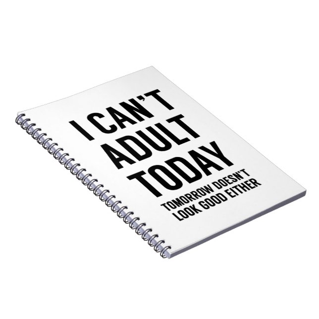 i cant adult today notebook (Right Side)