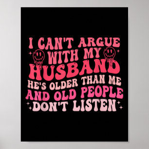 I Cant Argue With My Husband Hes Older Than Me &am Poster