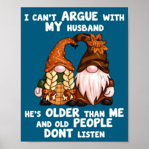 I Can't Argue With My Husband He's Older Than Me F Poster