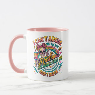 I can't argue with my husband skeleton meme mug