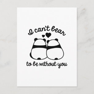 I Can't Bear To Be Without You Postcard