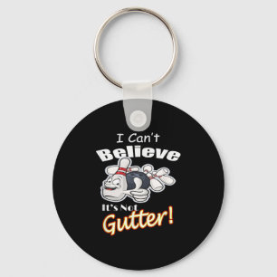 I Can't Believe It's Not Gutter Matching Bowling T Keychain
