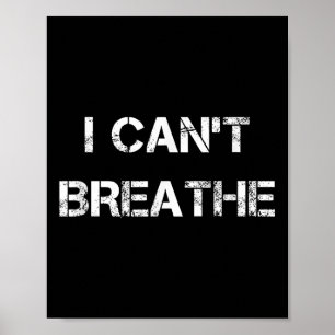I Can't Breathe, Protest And Equal Rights  Poster