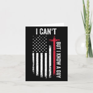 I Can't But I Know A Guy Jesus Cross  Card
