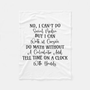 I Can't Do Social Media But Hilarious Quotes  Fleece Blanket