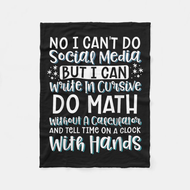 I Can't Do Social Media But I Can Write In Cursive Fleece Blanket (Front)