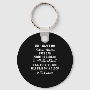 I Can't Do Social Media Funny Sarcastic Humour  Keychain