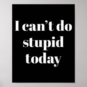 I Can't Do Stud Today  Poster